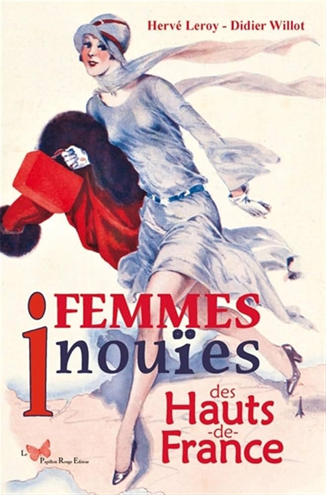 Affiche du spectacle Les femmes inouïes des Hauts-de-France