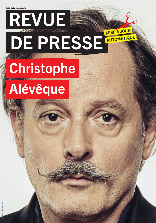 Affiche du spectacle Revue de presse de Christophe Alévêque