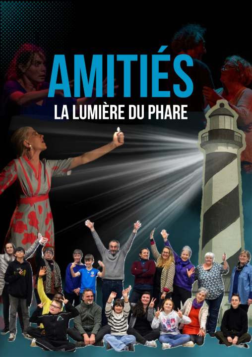 Affiche du spectacle Amitiés – La lumière du phare