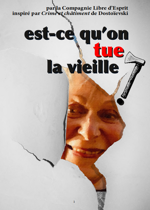 Affiche du spectacle Est-ce qu'on tue la vieille ?