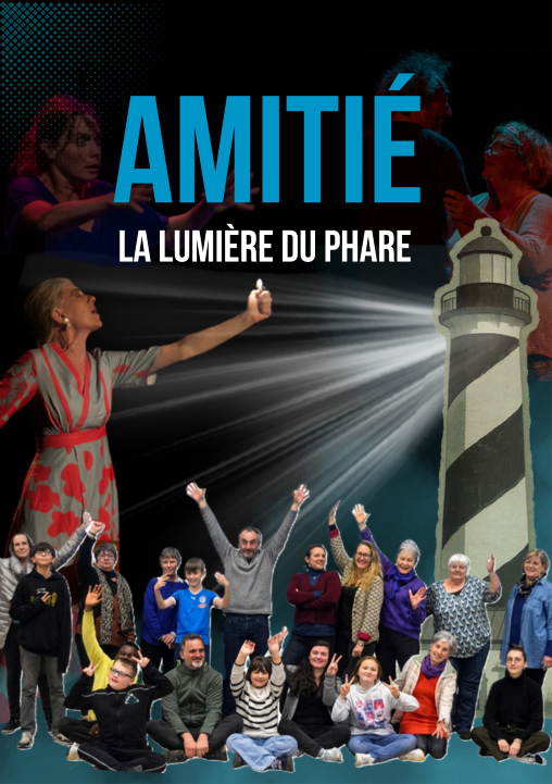 Affiche du spectacle Amitiés – La lumière du phare